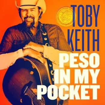 Album Toby Keith: Peso In My Pocket