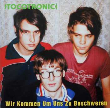 Album Tocotronic: Wir Kommen Um Uns Zu Beschweren