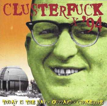 Album Today Is The Day: Clusterfuck '94