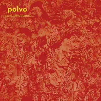 Album Polvo: Today's Active Lifestyles