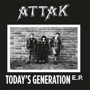Attak: Today's Generation E.P.