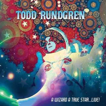 Album Todd Rundgren: A Wizard A True Star...Live!