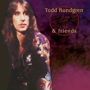 Album Todd Rundgren: And His Friends