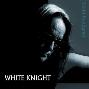 CD Todd Rundgren: White Knight 501036