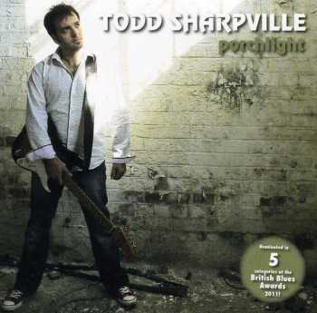 CD Todd Sharpville: Porchlight 404701