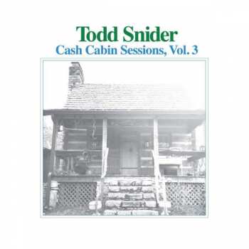 Album Todd Snider: Cash Cabin Sessions, Vol. 3