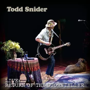 Todd Snider: Live: Return Of The Storyteller
