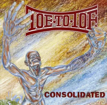 Toe To Toe:  Consolidated