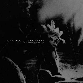 Album Together To The Stars: An Oblivion Above