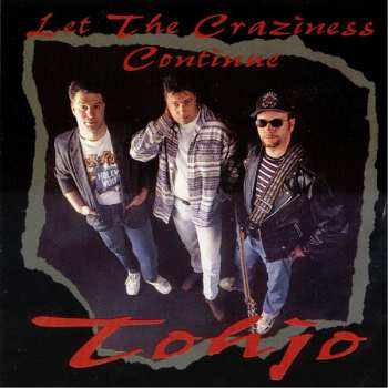 Album Tohjo: Let The Craziness Continue