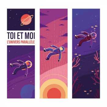Album Toi Et Moi: L'univers Parallele