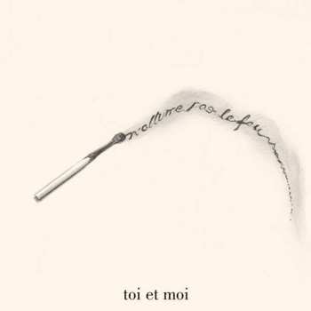 Album Toi Et Moi: N'allume Pas Le Feu