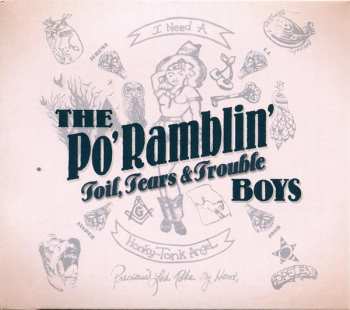 The Po' Ramblin' Boys: Toil, Tears & Trouble