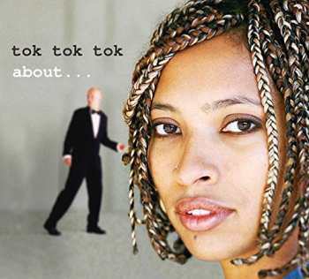Album Tok Tok Tok: About...