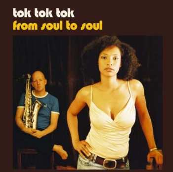 Album Tok Tok Tok: From Soul To Soul