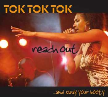 Album Tok Tok Tok: Reach Out ...And Sway Your Booty