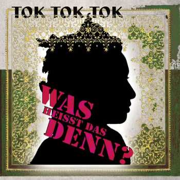 CD Tok Tok Tok: Was Heisst Das Denn? 119365