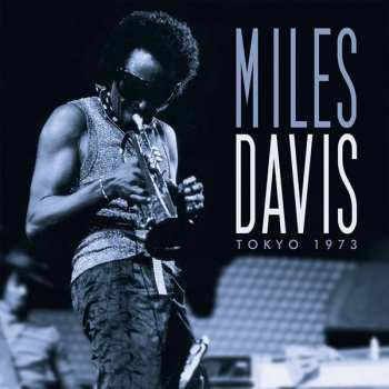 2LP Miles Davis: Tokyo 1973 417665