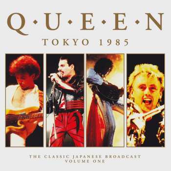 Album Queen: Tokyo 1985 Vol.1