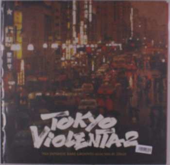 Album Tokyo Violenta 2: 70s Japanese Rare Grooves / Var: Tokyo Violenta 2 - 70's Japanese Rare Grooves