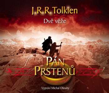 Album Michal Dlouhý: Tolkien : Pán prstenů - Dvě věže