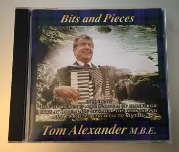 Tom Alexander: Bits And Pieces