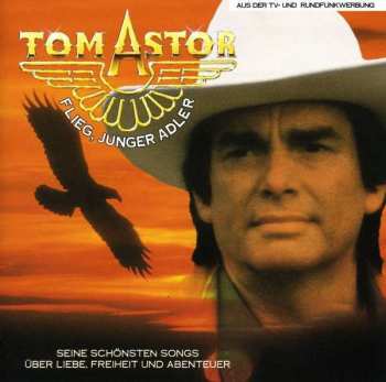 Album Tom Astor: Flieg, Junger Adler