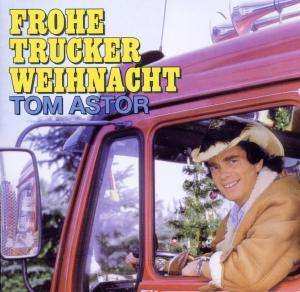 Album Tom Astor: Frohe Trucker Weihnacht