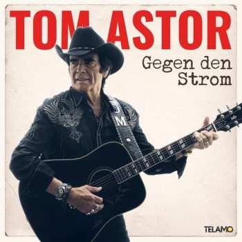 Album Tom Astor: Gegen Den Strom