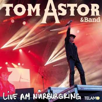 Album Tom Astor: Live Am Nürburgring
