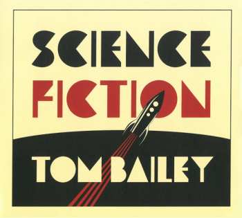 Album Tom Bailey: Science Fiction