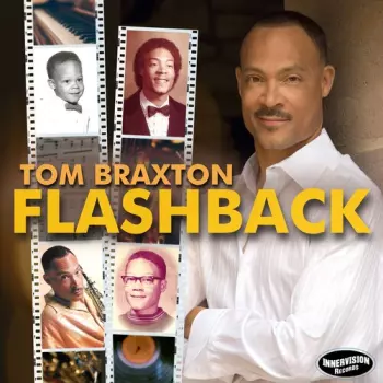 Tom Braxton: Flashback