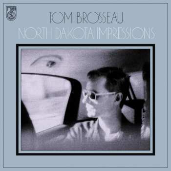 Album Tom Brosseau: North Dakota Impressions