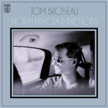 CD Tom Brosseau: North Dakota Impressions 477930