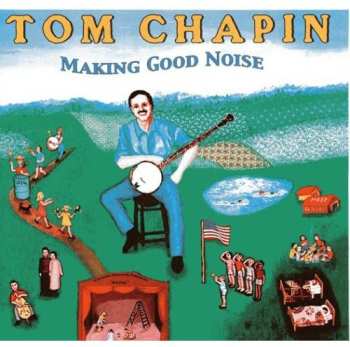 Album Tom Chapin: Making Good Noise