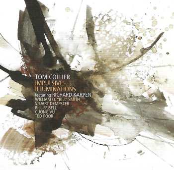 Album Tom Collier: Impulsive Illuminations
