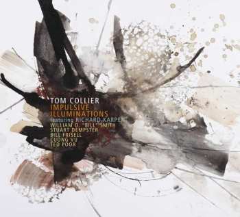 CD Tom Collier: Impulsive Illuminations 496363