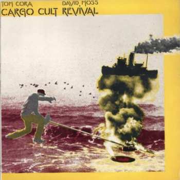 Album Tom Cora: Cargo Cult Revival