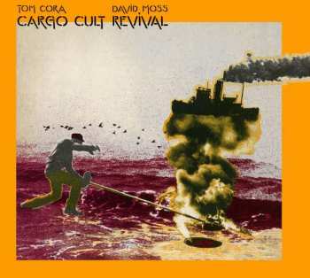 CD Tom Cora: Cargo Cult Revival 394156