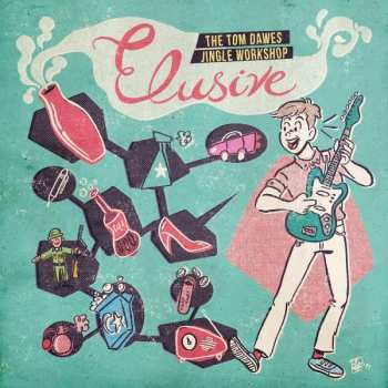 Album Tom Dawes: Elusive: The Tom Dawes Jingle Workshop