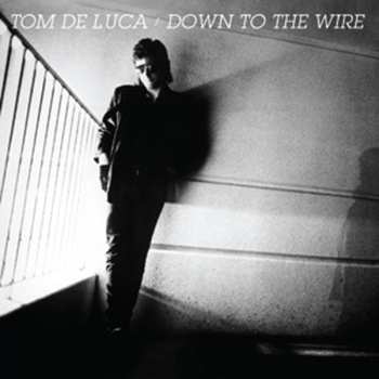 Album Tom DeLuca: Down To The Wire