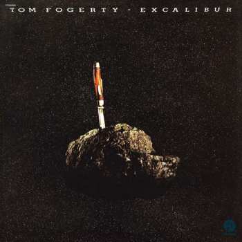 Album Tom Fogerty: Excalibur