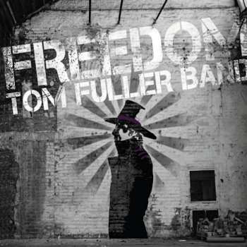 CD Tom Fuller Band: Freedom 399378