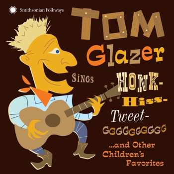 Album Tom Glazer: Hiss-Tweet-GGGGGGGGGG 