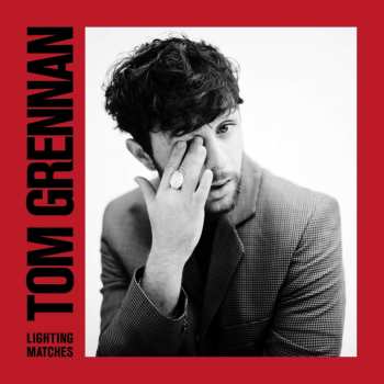 Album Tom Grennan: Lighting Matches