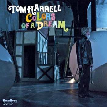 Album Tom Harrell: Colors Of A Dream