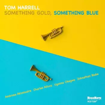 Tom Harrell: Something Gold Something Blue