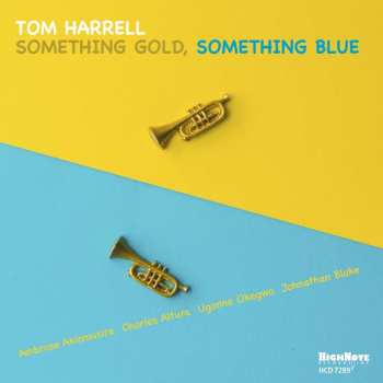 CD Tom Harrell: Something Gold Something Blue 519790