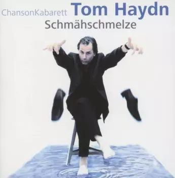 Tom Haydn: Schmähschmelze