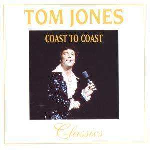 Album Tom Jones: Coast To Coast Classics Ii